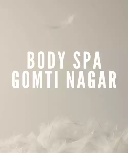 Body Spa Gomti Nagar